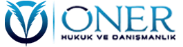 Öner Hukuk ve Danışmanlık